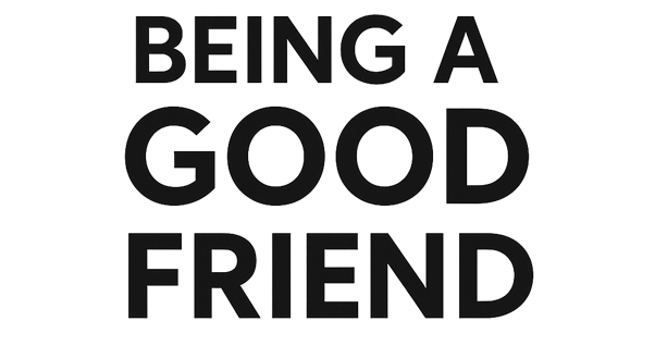 Being a good friend - updated.png